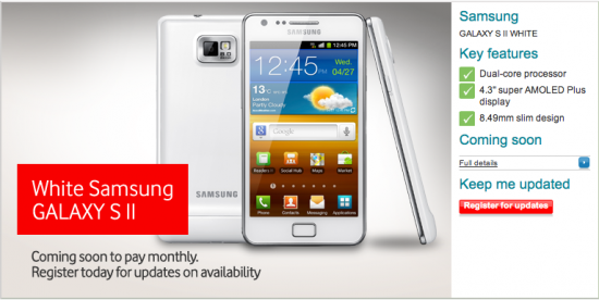 Pre Order White SGS2 On Vodafone Now